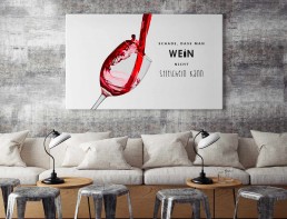Kunst Dienstleistung Plakat Restaurant: Schade, dass man Wein nicht streicheln kann
